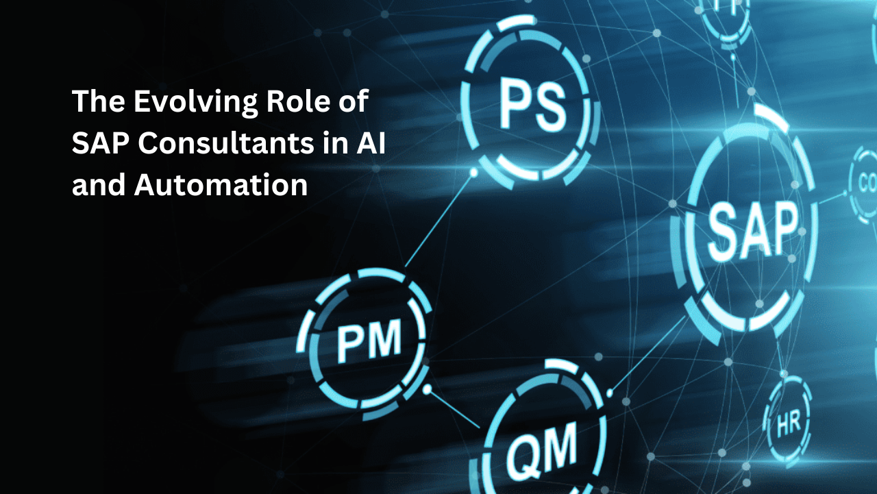 The Evolving Role of SAP Consultants in AI and Automation